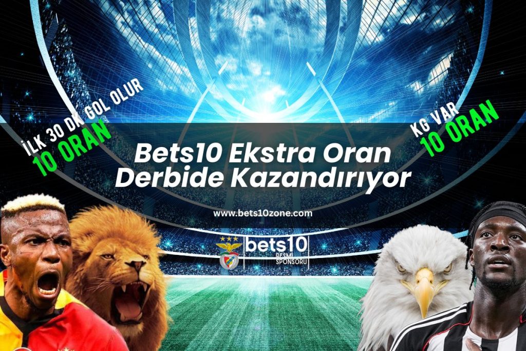 bets10-ekstra-oran-derbide-kazandiriyor