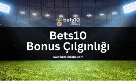 bets10-bonus-cilginligi-bets10-zone